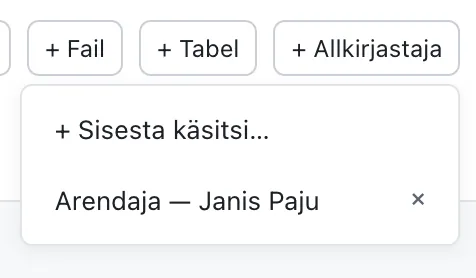 !„+ Allkirjastaja" rippmenüü — eeldefineeritud allkirjastajad ja „+ Sisesta käsitsi…"